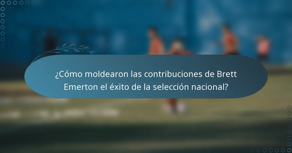 ¿Cómo moldearon las contribuciones de Brett Emerton el éxito de la selección nacional?
