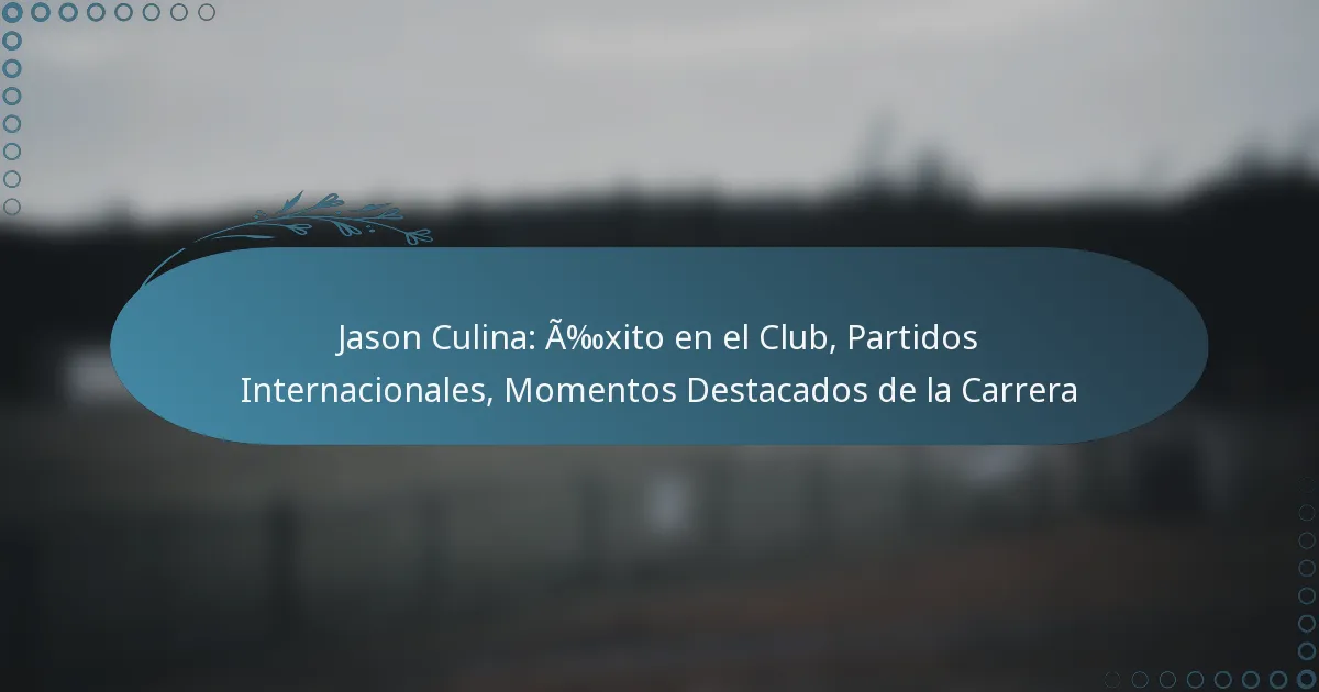 You are currently viewing Jason Culina: Éxito en el Club, Partidos Internacionales, Momentos Destacados de la Carrera