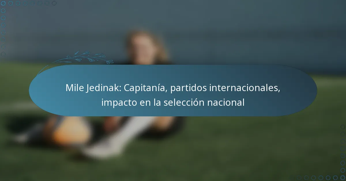 Read more about the article Mile Jedinak: Capitanía, partidos internacionales, impacto en la selección nacional